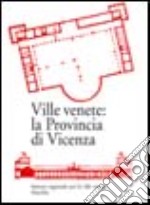 Ville venete: la provincia di Vicenza libro