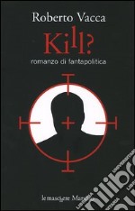 Kill? libro