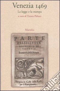 Venezia 1469. La legge e la stampa