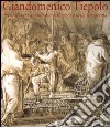 Giandomenico Tiepolo. Scene di vita quotidiana a Venezia e nella terraferma libro