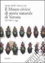 Il Museo civico di storia naturale di Verona dal 1862 a oggi