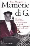 Memorie di G. Esperienze non ordinarie di un magistrato in Veneto nella seconda metà del secolo scorso libro