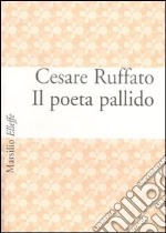 Il poeta pallido libro