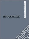 Radar connecting Europe. 29 young European artists 6 countries 6 towns 27 months. Catalogo della mostra (Venezia; Plovdiv; Weimar; Athens; Lewisham; Crakow 2003-2004) libro