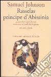 Rasselas principe d'Abissinia. Testo inglese a fronte libro