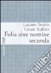 Folia sine nomine secunda libro