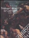 Polidoro Caldara da Caravaggio. L'invidia e la fortuna libro