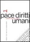 Pace diritti umani (2005). Vol. 1 libro