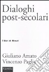 Dialoghi post-secolari libro