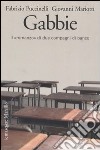 Gabbie. Il «romanzo» di due compagni di banco libro