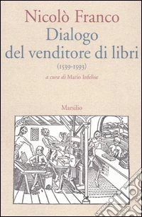 Dialogo del venditore di libri (1539/1593)