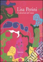 Lisa Perini. Il domininio del rosso libro