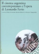 Il cinema argentino contemporaneo e l'opera di Leonardo Favio