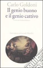 Il genio buono e il genio cattivo libro