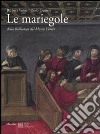 Le mariegole della biblioteca del Museo Correr libro