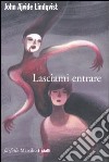 Lasciami entrare libro