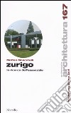 Zurigo. La ricerca dell'essenziale libro