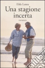 Una stagione incerta libro