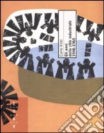 Gli anni dello stile industriale 1948-1965. Immagine e politica culturale nella grande impresa italiana. Ediz. illustrata libro