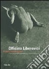 Officina Liberovici. Il suono diventa teatro libro