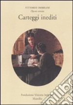 Opera omnia. Vol. 1: Carteggi inediti libro