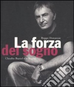 La forza del sogno. Claudio Buziol e la Replay