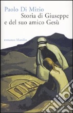 Storia di Giuseppe e del suo amico Gesù