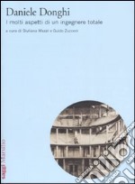 Daniele Donghi. I molti aspetti di un ingegnere totale libro