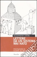 Lettere da un sistema mai nato libro