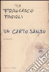 Un certo senso libro