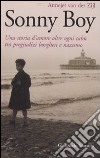 Sonny Boy. Una storia d'amore oltre ogni tabù tra pregiudizi borghesi e nazismo libro