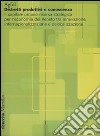 Distretti produttivi e conoscenza. Il capitale umano risorsa strategica per l'economia del Veneto tra innovazione, internazionalizzazione e delocalizzazione libro