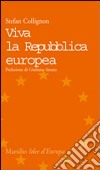 Viva la Repubblica europea libro