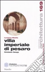 La Villa Imperiale. Girolamo Genga a Pesaro