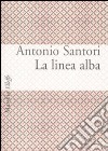 La linea alba libro