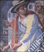 Simone De Magistris. Un pittore visionario tra Lotto e El Greco. Catalogo della mostra (Caldarola, 5 aprile-30 settembre 2007)