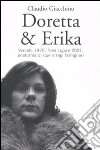 Doretta & Erika. Vercelli 1975, Novi Ligure 2001, anatomia di due stragi famigliari libro