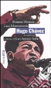 Hugo Chávez. Il caudillo pop libro