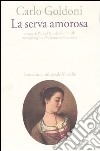 La serva amorosa libro