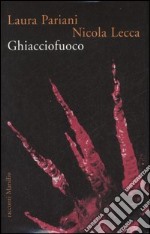 Ghiacciofuoco libro