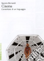 L'avventura del cinematografo. Storia di un'arte e di un linguaggio. Ediz. illustrata libro