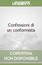 Confessioni di un conformista libro