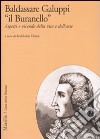 Baldassarre Galuppi «il Buranello». Aspetti e vicende della vita e dell'arte libro di Tibaldi R. (cur.)