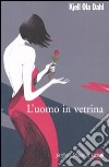 L'uomo in vetrina libro