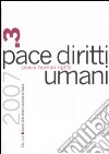 Pace diritti umani-Peace human rights (2007). Vol. 3 libro