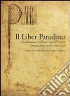 Il Liber Paradisus e le liberazioni collettive nel XIII secolo. Cento anni di studi (1906-2008) libro