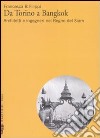 Da Torino a Bangkok. Architetti e ingegneri nel regno del Siam. Ediz. illustrata libro