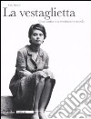 La vestaglietta. Una storia tra erotismo e moda. Ediz. illustrata libro