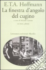 La finestra d'angolo del cugino. Testo tedesco a fronte libro