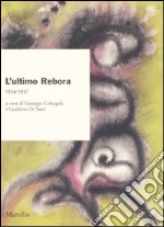 L'ultimo Rebora. 1954-1957 libro